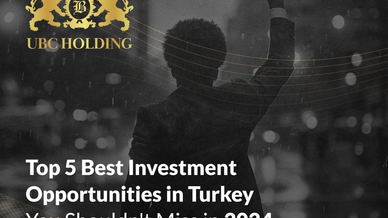 top-5-best-investment-opportunities-in-turkey-you