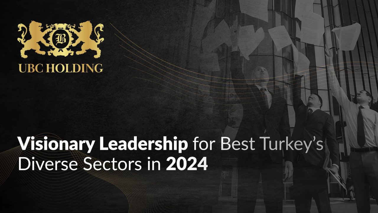 visionary-leadership-best-turkeys-diverse-sectors