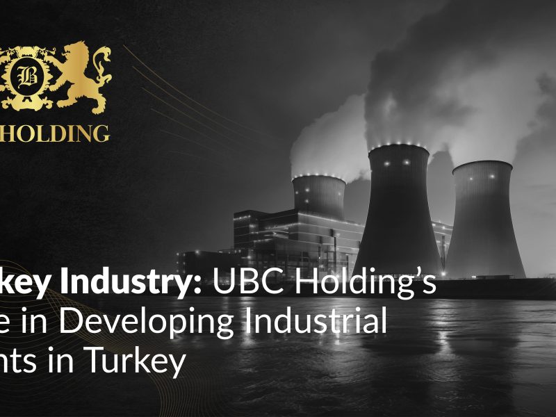 turkey-industry-ubc-holding-industrial-plants